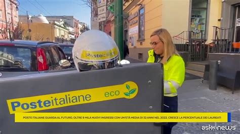 Poste Italiane Oltre Mila Nuovi Assunti Primi Sei Mesi Video