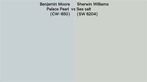 Benjamin Moore Palace Pearl CW 650 Vs Sherwin Williams Sea Salt SW