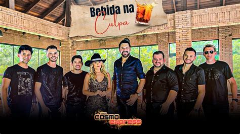 BANDA COSMO EXPRESS Bebida Na Culpa Clipe Oficial YouTube Music