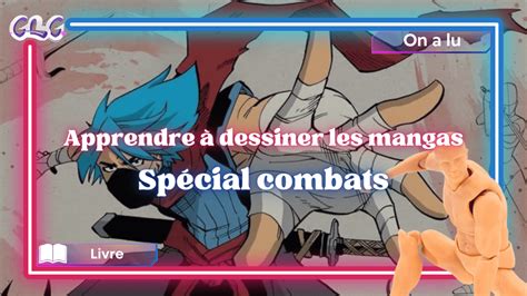 Apprendre à dessiner les Mangas Spécial combats LifeByGirls