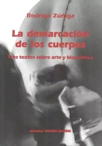 Livro Demarcación De Los Cuerpos Tres Textos Sobre Arte Y