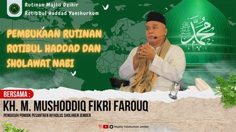 Pembacaan Rotibul Haddad Sholawat Nabi Bersama Gus Fikri Jember