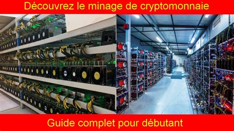 D Couvrez Le Minage De Cryptomonnaie Guide Complet Pour D Butant