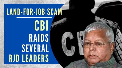 Land For Job Scam Cbi Raids Multiple Places Including Rjd Mlc S House