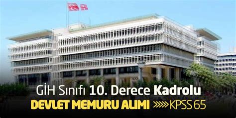 G H S N F Derece Kadrolu Devlet Memuru Al M Kpss Ba Vuru