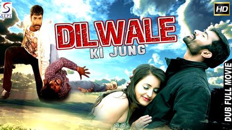 Dilwale Ke Jung Dubbed Hindi Movies Full Movie Hd L