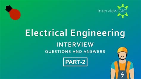 Electrical Interview Questions And Answers Part 2 Electrical Engineering Youtube