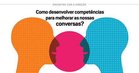 Como Desenvolver Compet Ncias Para Melhorar As Nossas Conversas Sympla