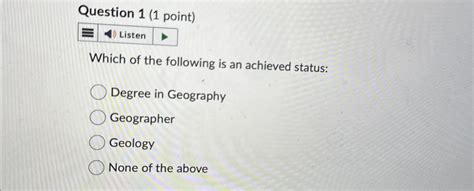 Solved Question Point Listenwhich Of The Following Is Chegg