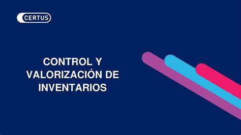 Control Y Valorizaci N De Inventarios Naomi Udocz