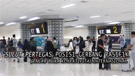 Sulut Membangun Sulut Pertegas Posisi Gerbang Pasifiki Gencar Buka