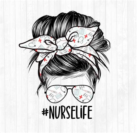 Nurse Life Messy Bun Hair Sublimation Design Sunglasses Etsy