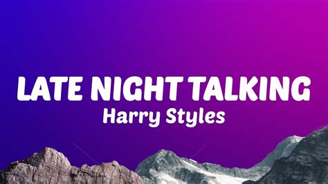 Harry Styles Late Night Talking Lyrics Youtube