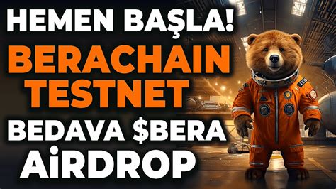 Berachain Artio Testnet Lemleri Bedava Bera Coin Airdrop F Rsat