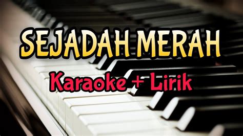 Karaoke Sajadah Merah Karaoke Lirik Kualitas Jernih Youtube