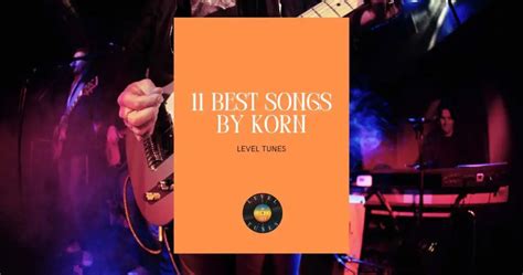 11 Best Songs By Korn: Must-Listen List