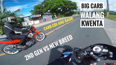 Walang Kwenta Raw Big Carb Pag Di Naka Racing Cdi Gen Vs New Breed