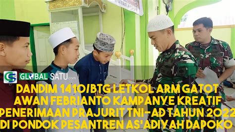 Dandim Btg Letkol Arm Gatot Awan Febrianto Kampanye Kreatif