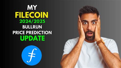 My FILECOIN BullRun Price Prediction UPDATE For 2024 2025 YouTube