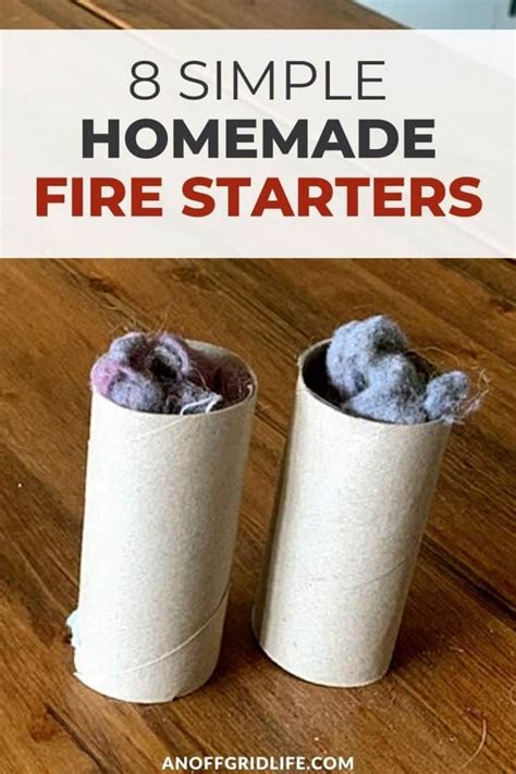 8 Simple Homemade Fire Starters An Off Grid Life In 2024 Homemade