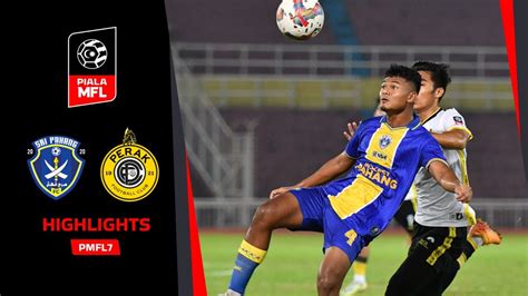 Sri Pahang Fc Perak Fc Ii Pmfl Highlights Piala Mfl Youtube