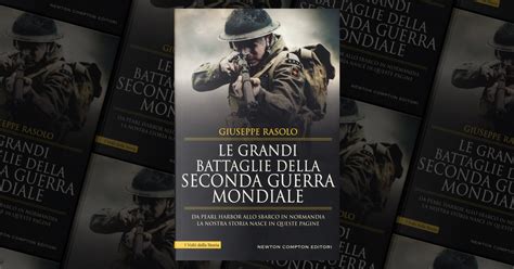 Le Grandi Battaglie Della Seconda Guerra Mondiale Dal Fronte Italiano