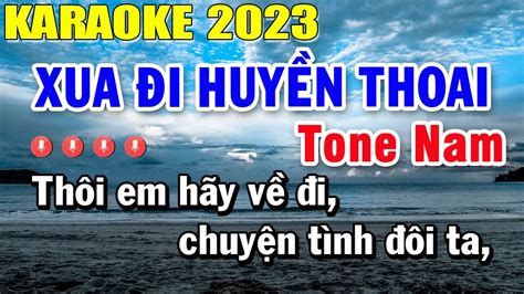 Xua Đi Huyền Thoại Karaoke Tone Nam Nhạc Sống 2023 Trọng Hiếu YouTube