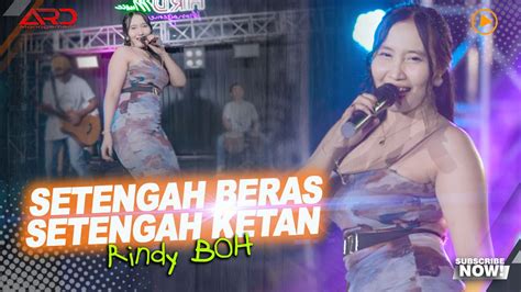 Rindy Boh Setengah Beras Setengah Ketan Official Music Video Youtube