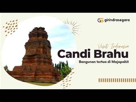 Candi Brahu Bangunan Tertua Di Majapahit Ini Penjelasannya Youtube