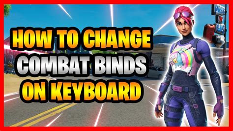 How To Change Your Combat Binds On Keyboard And Mouse In Fortnite