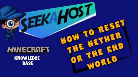 How To Reset The Nether Or End World On Your Minecraft Server