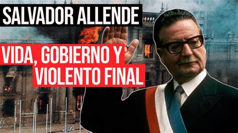 Salvador Allende El Primer Presidente Socialista Electo Youtube Music