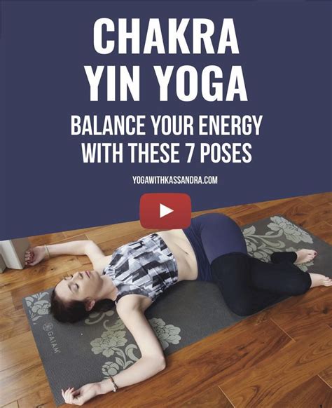 7 Yin Yoga Poses 1 For Each Chakra Yoga With Kassandra Blog Yin