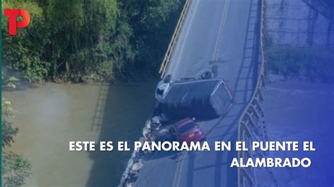 Dos Policías Muertos Y 15 Heridos Tras Colapso De Puente El Alambrado 13 04 2023 Tpnoticias