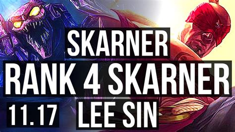 SKARNER Vs LEE SIN JUNGLE Rank 4 Skarner 5 1 5 1 5M Mastery NA