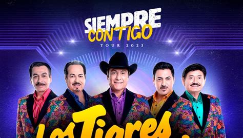 Los Tigres Del Norte Siempre Contigo Tour Solograndes