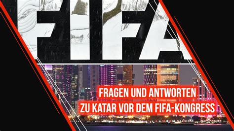 Fragen Und Antworten Zu Katar Vor Dem FIFA Kongress SID YouTube