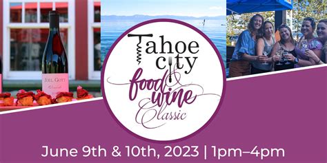 2023 Tahoe City Food And Wine Classic Tahoe City Downtown Association