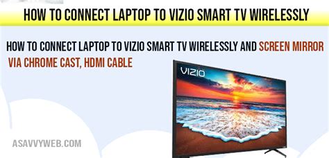 Connect To Vizio Tv Wirelessly Windows