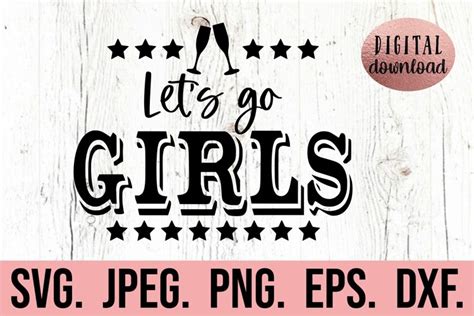 Lets Go Girls Svg Nashville Bachelorette Bride Trip Svg