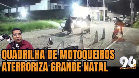 Reportagem Exclusiva Mostra Como Atua Quadrilha De Motoqueiros Que