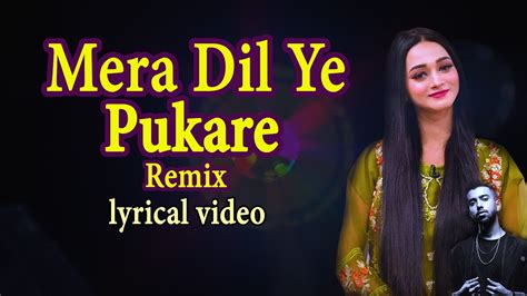 Mera Dil Ye Pukare Lyrics Lyrical Video Viral Hindi Song Social