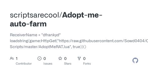 GitHub Scriptsarecool Adopt Me Auto Farm ReceiverName Dfrankyd