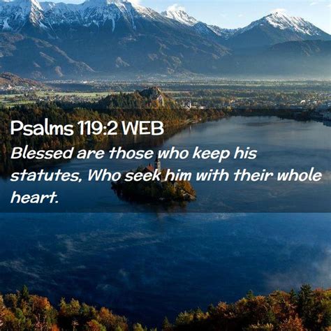 Psalms Web Blessed Are Those Who Keep His Statutes Who Seek