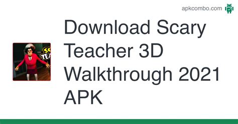 Scary Teacher 3d Walkthrough 2021 Apk Android App Free Download