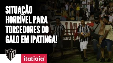 Dia Horr Vel Para Torcida Do Atl Tico Em Ipatinga Saiba Tudo O Que