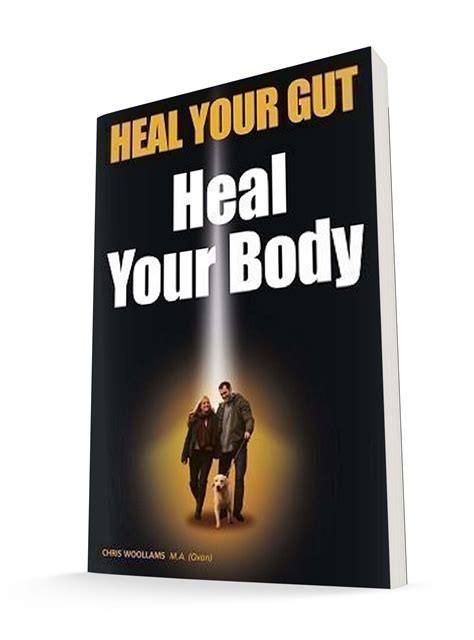 HEAL YOUR GUT - HEAL YOUR BODY - Chris Woollams Health Watch