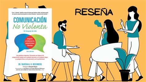 La Comunicación No Violenta existe créeme a mí y a Rosenberg