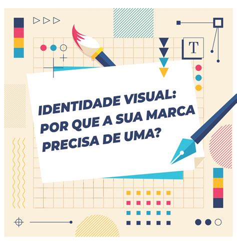 Identidade Visual Por Que A Sua Marca Precisa De Uma IDEUP Marketing