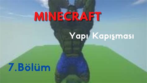 HULK HEYKELİ MİNECRAFT YAPI KAPIŞMASI 7 BÖLÜM YouTube